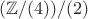 $(\mathbb Z/(4))/(2)$