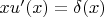 $xu'(x) = \delta(x)$
