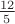 $\frac{12}5$