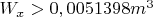 $W_x>0,0051398 m^3$