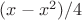 $(x-x^2)/4$