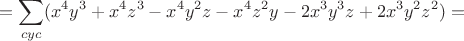 $$=\sum_{cyc}(x^4y^3+x^4z^3-x^4y^2z-x^4z^2y-2x^3y^3z+2x^3y^2z^2)=$$