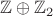 $\mathbb{Z}\oplus \mathbb{Z}_2$