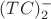 $(TC)^-_2$