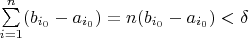 $\sum\limits_{i=1}^n (b_{i_0}-a_{i_0})=n(b_{i_0}-a_{i_0})<\delta$