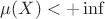$\mu(X) < +\inf$
