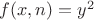 $f(x,n)=y^2$