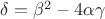 $\delta=\beta^2-4\alpha\gamma$