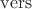 $\operatorname{vers}$