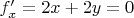 $f_x'=2x+2y=0$