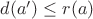 $d(a') \leq r(a)$