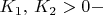 $K_1,\,K_2>0-$