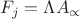 $${F}_{j}=\Lambda {A}_{\propto }$$