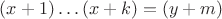 $(x+1)\ldots(x+k)=(y+m)$