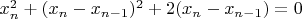 $x^2_n+(x_n - x_{n-1})^2+2(x_n - x_{n-1})=0$