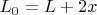 $L_{0}=L+2x$