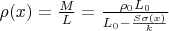 $\rho(x)=\frac{M}{L}=\frac{\rho_0L_0}{L_0-\frac{S\sigma(x)}{k}}$