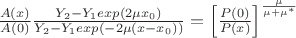 $\frac {A(x)} {A(0)} \frac {Y_2-Y_1exp(2\mu x_0)} {Y_2-Y_1exp(-2\mu(x-x_0))}=\left[\frac {P(0)} {P(x)} \right]^\frac {\mu} {\mu+\mu^*}$