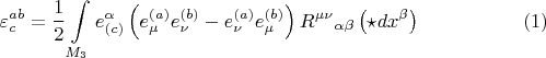 $$\varepsilon^{a b}_{c} = \frac{1}{2} \int\limits_{M_3} e^{\alpha}_{(c)} \left( e^{(a)}_{\mu} e^{(b)}_{\nu} - e^{(a)}_{\nu} e^{(b)}_{\mu} \right) {R^{\mu \nu}}_{\alpha \beta} \left( \star dx^{\beta} \right) \eqno(1)$$