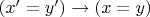 $(x' = y') \to (x = y)$