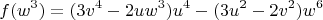 $$f(w^3)=(3v^4-2uw^3)u^4-(3u^2-2v^2)w^6$$
