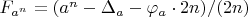 $F_{a^n}=(a^n-\Delta_a  -\varphi_a \cdot2n)/(2n) $