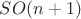 $SO(n+1)$
