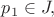 $p_1 \in J,$
