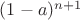 $(1-a)^{n+1}$