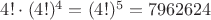 $4!\cdot (4!)^4=(4!)^5=7962624$