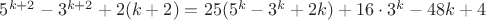 $5^{k+2}-3^{k+2}+2(k+2)=25(5^k-3^k+2k)+16\cdot 3^k-48k+4$