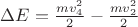$\Delta E = \frac{mv_4^2}{2} -  \frac{mv_2^2}{2}$