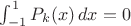 $\int_{-1}^1 P_k(x)\,dx = 0$