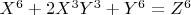 $X^6+2X^3 Y^3+Y^6=Z^6$