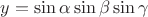 $y=\sin \alpha \sin \beta \sin \gamma$