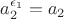 $ a_2^{\epsilon_1} = a_2 $