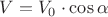 ${V}={V_0}\cdot{\cos{\alpha}}$