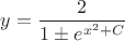 $y=\dfrac{2}{1\pm e^{x^2+C}}$