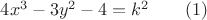 $4x^3-3y^2-4=k^2\qquad(1)$