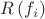 $R\left( f_i \right)$