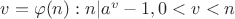 $v=\varphi(n): n|a^v-1, 0<v<n$