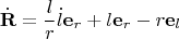 $$\dot{\mathbf{R}}=\frac{l}{r}\dot{l}\mathbf{e}_r+l\mathbf{e}_r-r\mathbf{e}_l$$