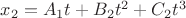 $x_2=A_1t+B_2t^2+C_2t^3$