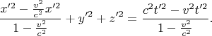 $$\frac{x'^2-\frac{v^2}{c^2}x'^2}{1-\frac{v^2}{c^2}}+y'^2+z'^2=\frac{c^2t'^2-v^2t'^2}{1-\frac{v^2}{c^2}}.$$