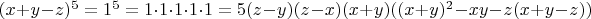 $(x+y-z)^5=1^5=1\cdot1\cdot1\cdot1\cdot1=5(z-y)(z-x)(x+y)((x+y)^2-xy-z(x+y-z))$