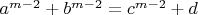 $a^{m-2}+b^{m-2}=c^{m-2}+d$