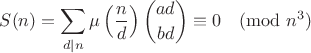 $$S(n)=\sum\limits_{d|n}\mu\left(\frac{n}{d}\right)\binom{ad}{bd}\equiv 0\pmod{n^3}$$
