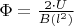 $ \Phi =  \frac {2 \cdot U} {B(l^2)} $