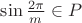 $\sin\frac{2\pi}{m}\in P$