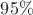 $95 \%$